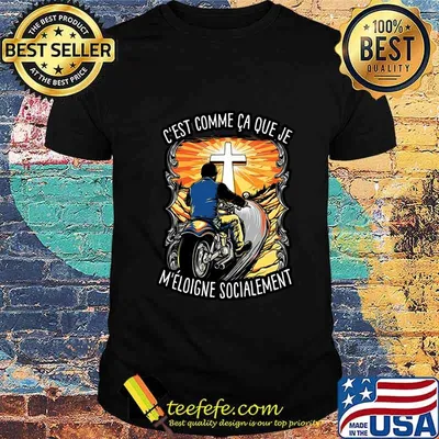Motorcycle c'est comme ca que je m'eloigne socialement shirt
