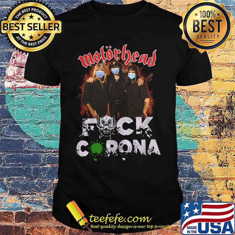 Motorhead mask fuck coronavirus shirt