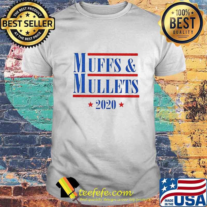 Muffs and mullets 2020 stars shirt Muffs and mullets 2020 stars shirt