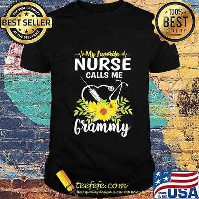 My favorite nurse calls me grammy sunflowers shirt