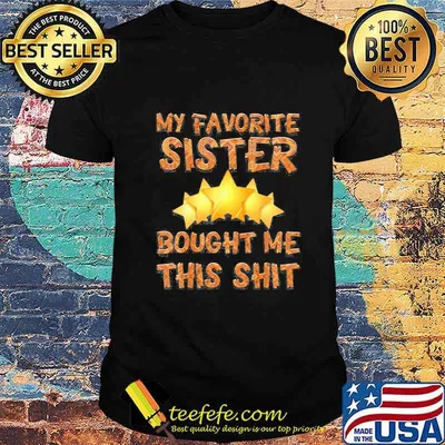 My favorite sister bought me this stars shirt