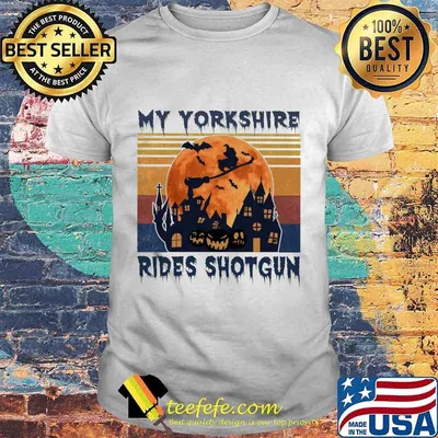 My Yorkshire Rides Shotgun Halloween Costume Dog Vintage Retro Shirt