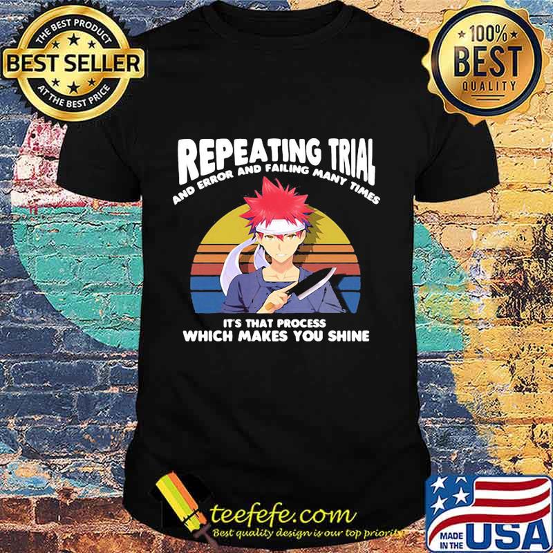 Naruto repeating trial and error and failing many times it's that process which makes you shine vintage retro shirt