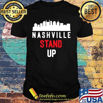 Nashville stand up city shirt