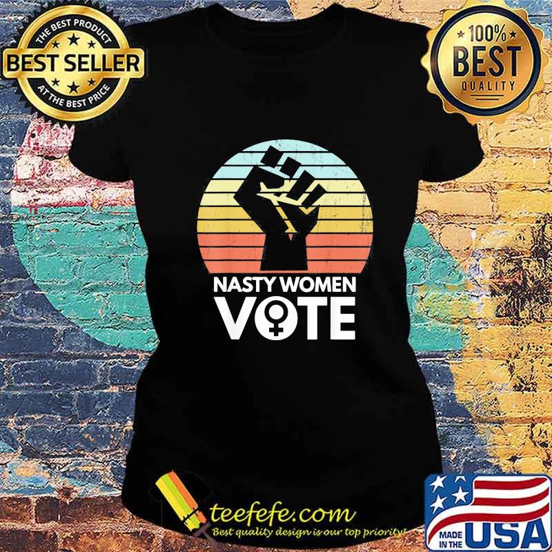 Nasty women vote biden harris 2020 black lives matter vintage retro s Ladies tee Nasty women vote biden harris 2020 black lives matter vintage retro s Ladies tee