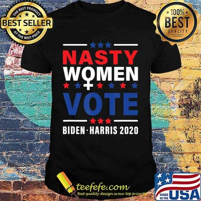 Nasty Women Vote Biden Harris 2020 Feminist Election T-Shirt