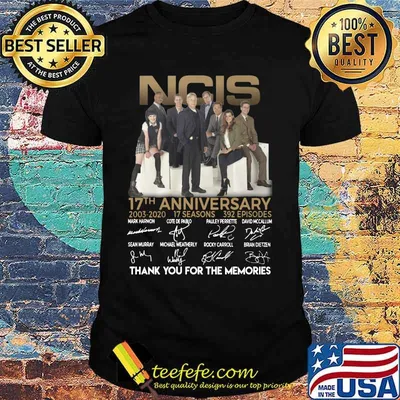Ncis 17th anniversary 2003 2020 17 seasons 392 episodes thank you for the memories signatures shirt