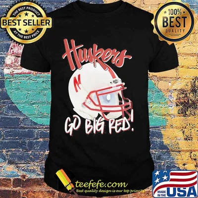 Nebraska cornhuskers football go big red shirt