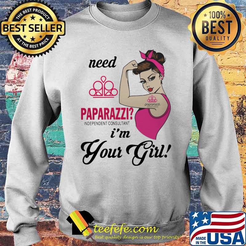 Need paparazzi i'm your girl s Sweater Need paparazzi i'm your girl s Sweater