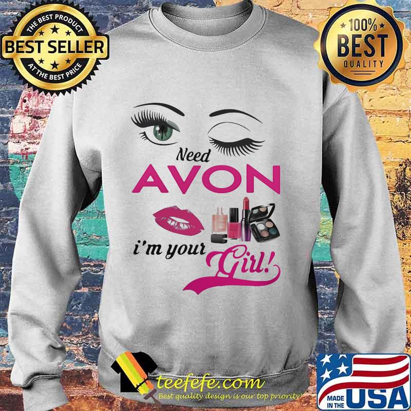 Need young avon oils i'm your girl s Sweater Need young avon oils i'm your girl s Sweater