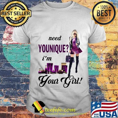 Need younique i'm your girl shirt