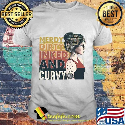 Nerdy Dirty Inked And Curvy Girl Tattoo Butterfly Shirt