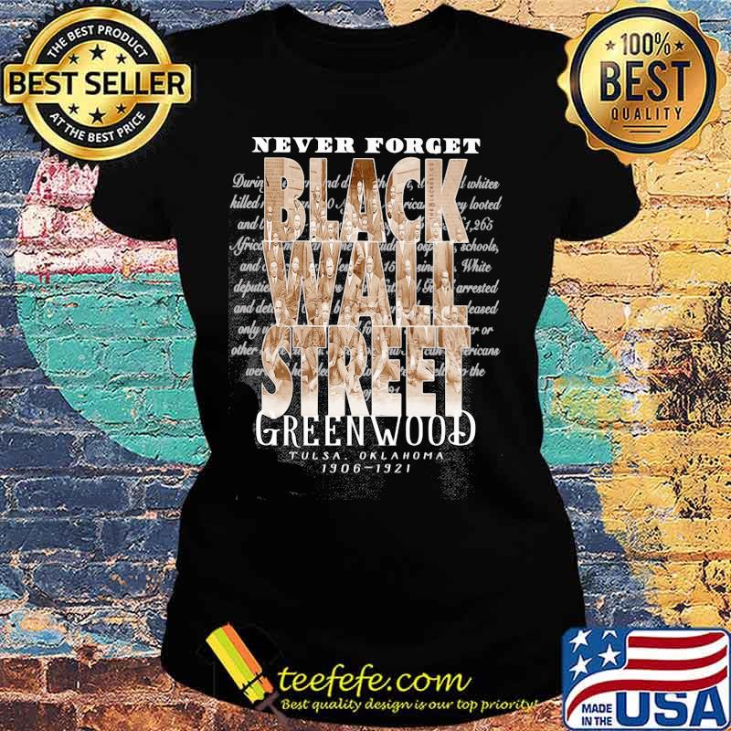 Never forget black wall street greenwood tulsa oklahoma 1906 1921 s Ladies tee Never forget black wall street greenwood tulsa oklahoma 1906 1921 s Ladies tee