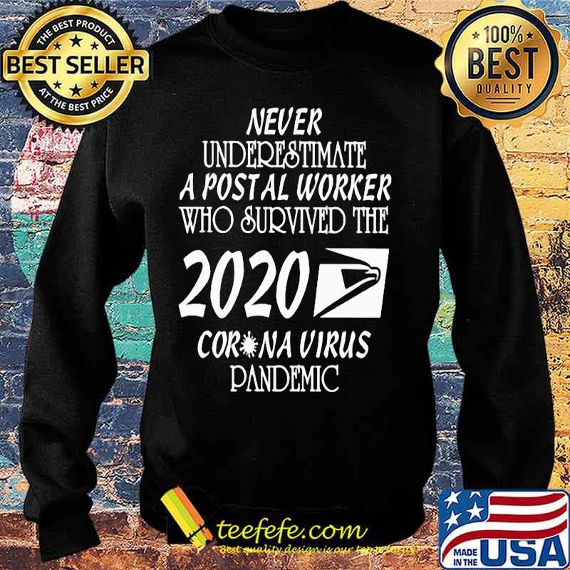 Never underestimate a postal worker who survived the 2002 coronavirus pandemic s Sweater Never underestimate a postal worker who survived the 2002 coronavirus pandemic s Sweater