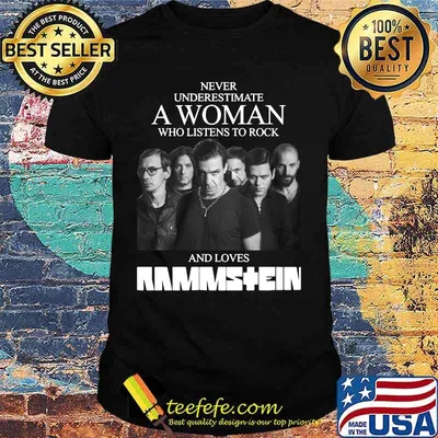 Never underestimate a woman who listens to rock and loves rammstein shirt