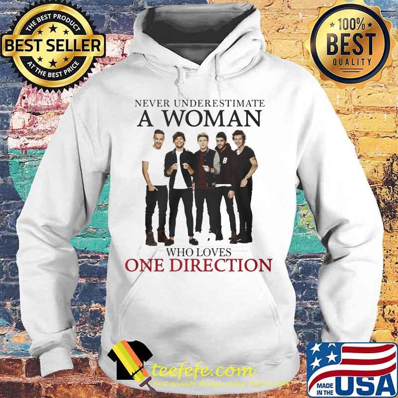 Never underestimate a woman who loves one direction s Hoodie Never underestimate a woman who loves one direction s Hoodie