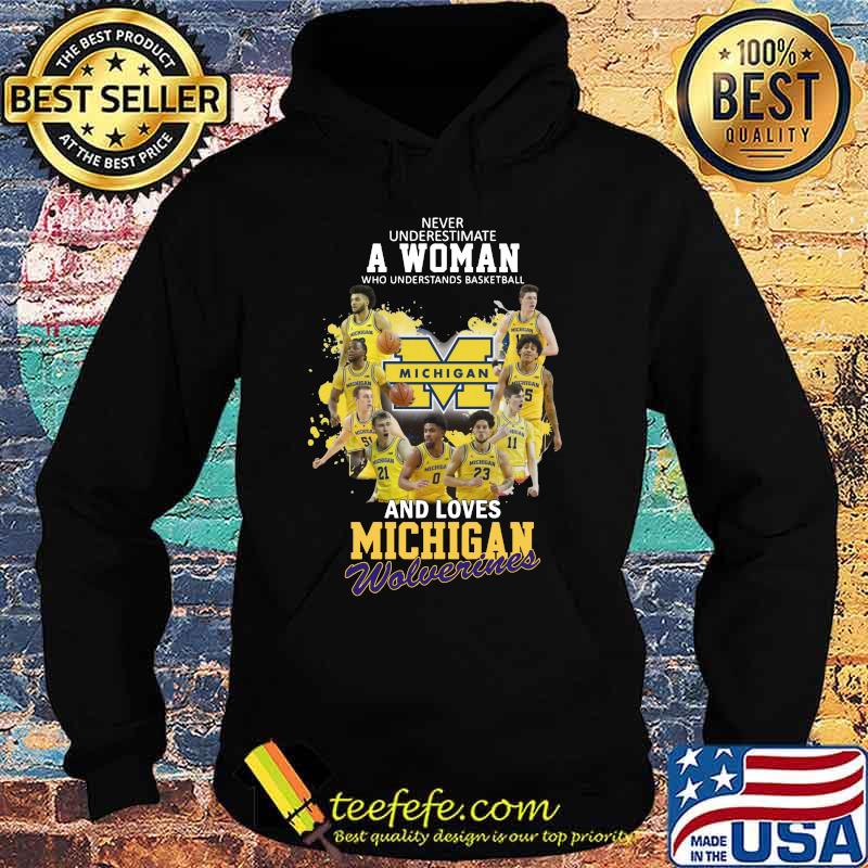 Never underestimate a woman who understands baseball and loves michigan wolverines s Hoodie Never underestimate a woman who understands baseball and loves michigan wolverines s Hoodie