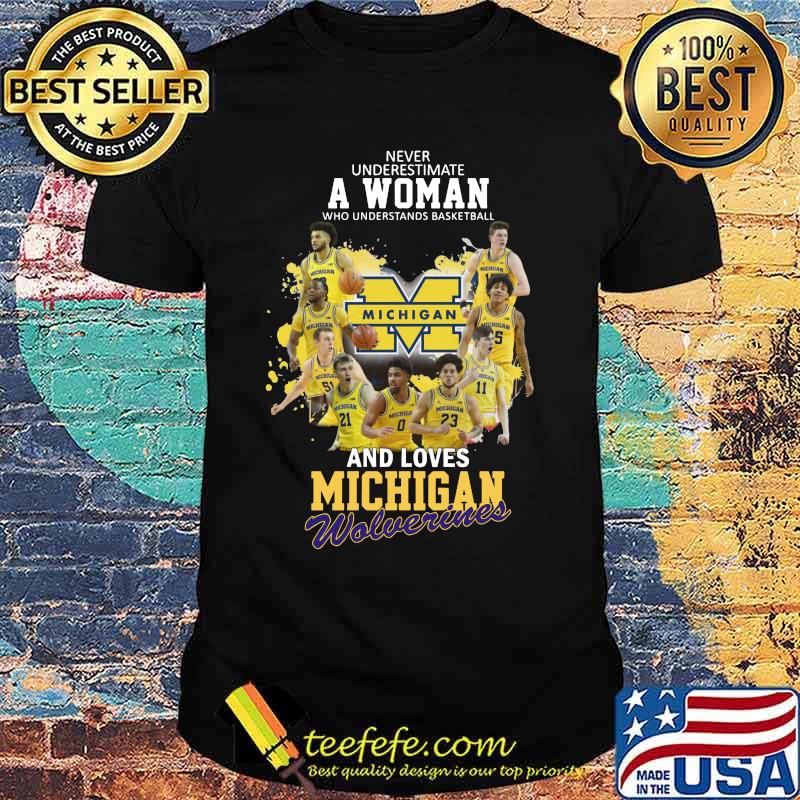Never underestimate a woman who understands baseball and loves michigan wolverines shirt Never underestimate a woman who understands baseball and loves michigan wolverines shirt