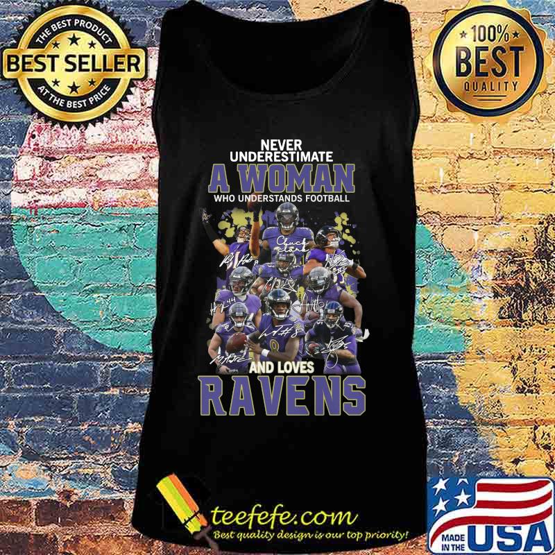 Never underestimate a woman who understands football and loves baltimore ravens s Tank top Never underestimate a woman who understands football and loves baltimore ravens s Tank top
