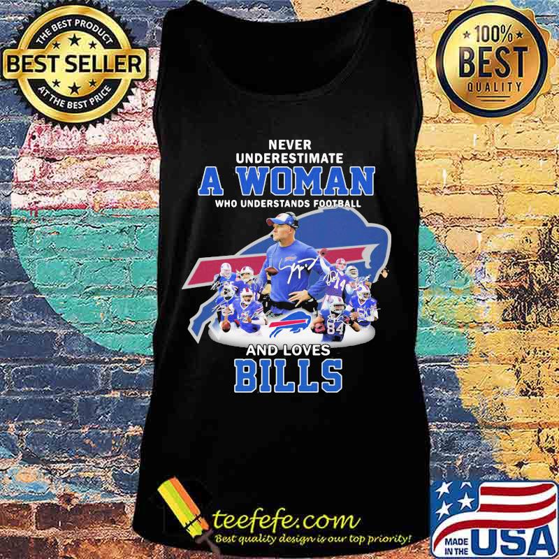 Never underestimate a woman who understands football and loves buffalo bills s Tank top Never underestimate a woman who understands football and loves buffalo bills s Tank top