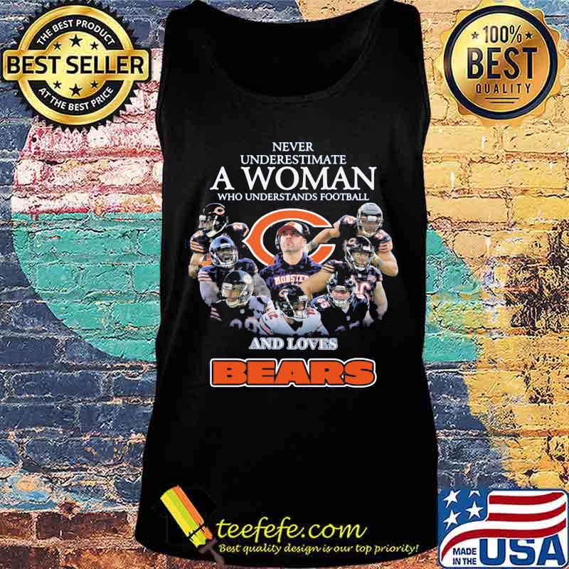 Never underestimate a woman who understands football and loves chicago bears s Tank top Never underestimate a woman who understands football and loves chicago bears s Tank top