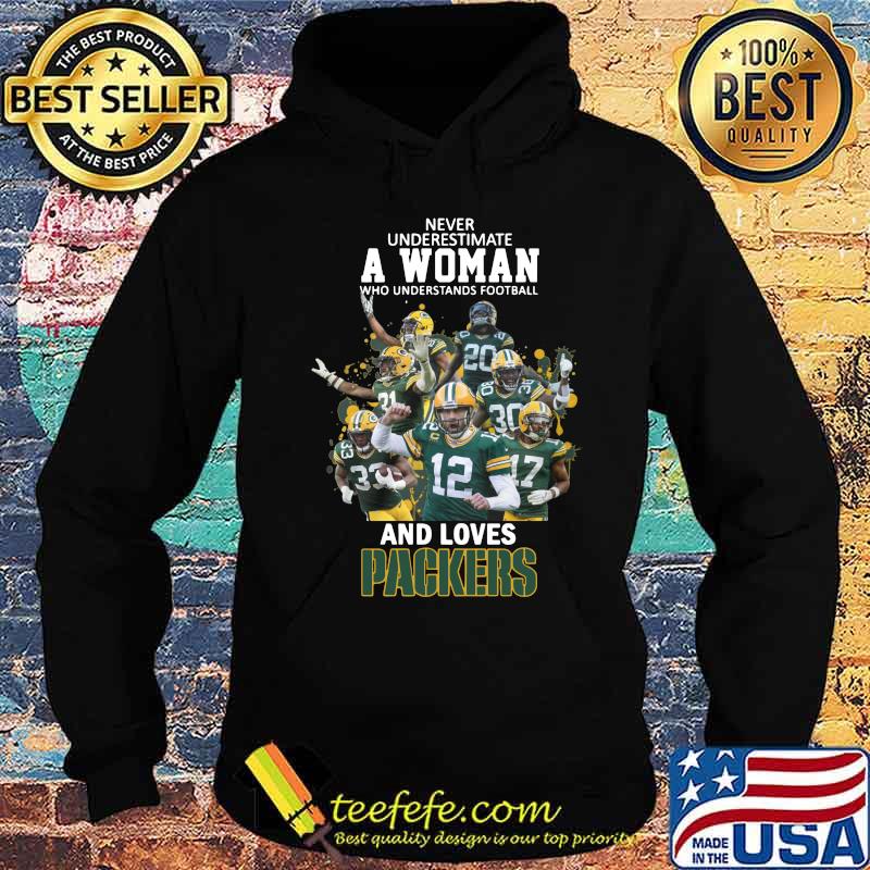 Never underestimate a woman who understands football and loves green bay packers s Hoodie Never underestimate a woman who understands football and loves green bay packers s Hoodie