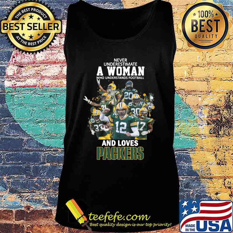 Never underestimate a woman who understands football and loves green bay packers s Tank top Never underestimate a woman who understands football and loves green bay packers s Tank top