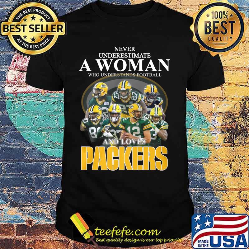 Never underestimate a woman who understands football and loves green bay packers shirt Never underestimate a woman who understands football and loves green bay packers shirt