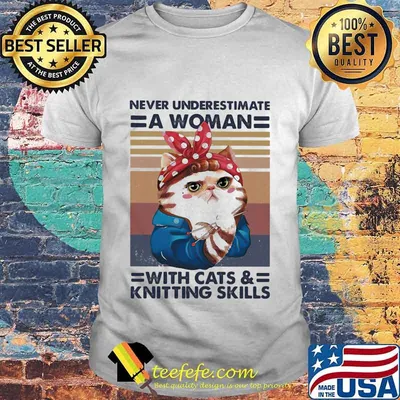 Never underestimate a woman with cats and knitting skills vintage retro shirt