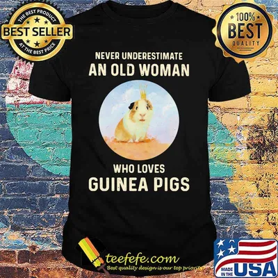Never Underestimate An Old Woman Who Loves Guinea Pigs shirt