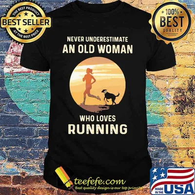Never Underestimate An Old Woman Who Loves Running shirt