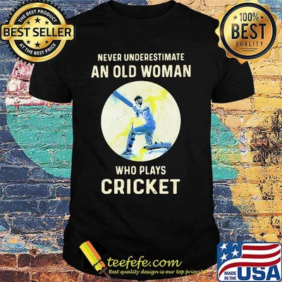 Never Underestimate An Old Woman Who Plays Cricket shirt