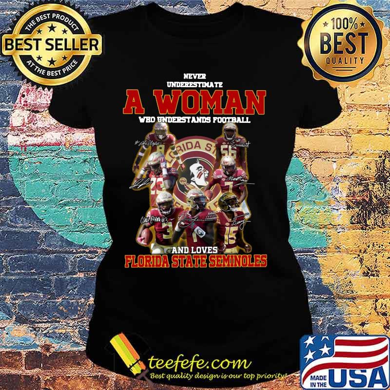 Never underestimate an old woman who understands football and florida state seminoles signatures s Ladies tee Never underestimate an old woman who understands football and florida state seminoles signatures s Ladies tee