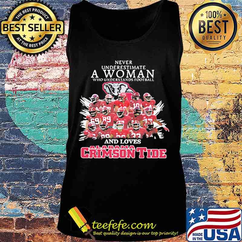 Never underestimate an old woman who understands football and loves alabama crimson tide s Tank top Never underestimate an old woman who understands football and loves alabama crimson tide s Tank top