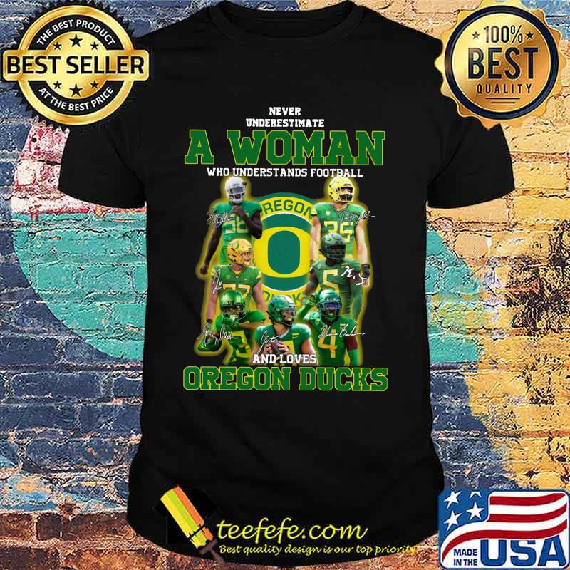 Never underestimate an old woman who understands football and oregon ducks signatures shirt