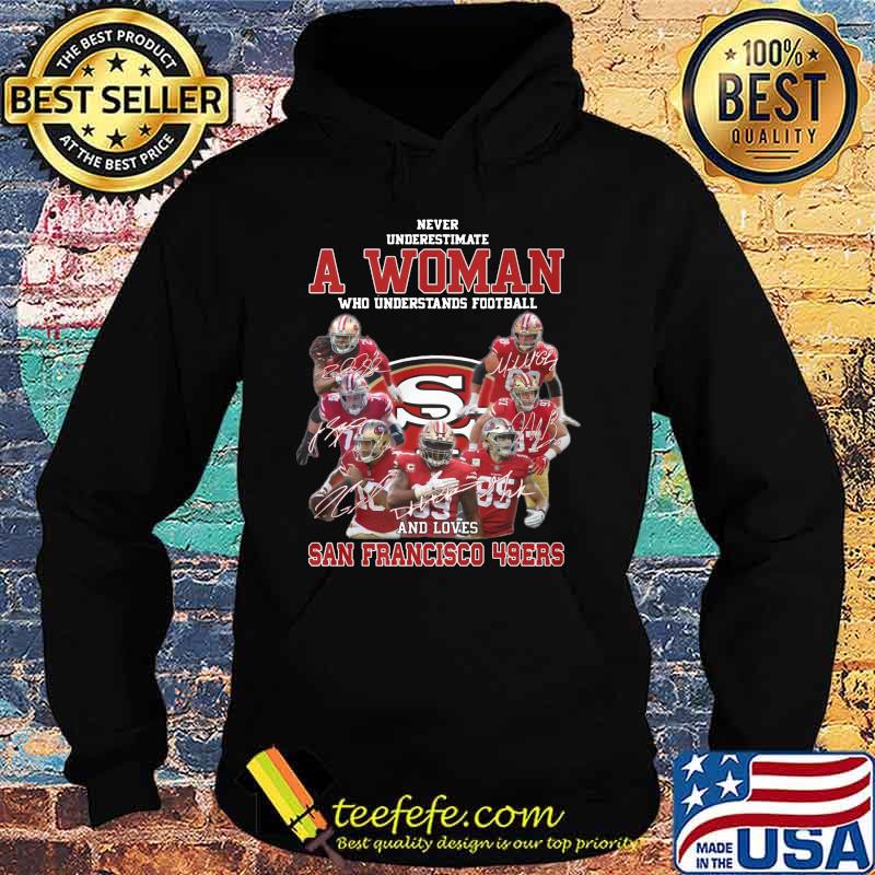 Never underestimate an old woman who understands football and san francisco 49ers signatures s Hoodie Never underestimate an old woman who understands football and san francisco 49ers signatures s Hoodie