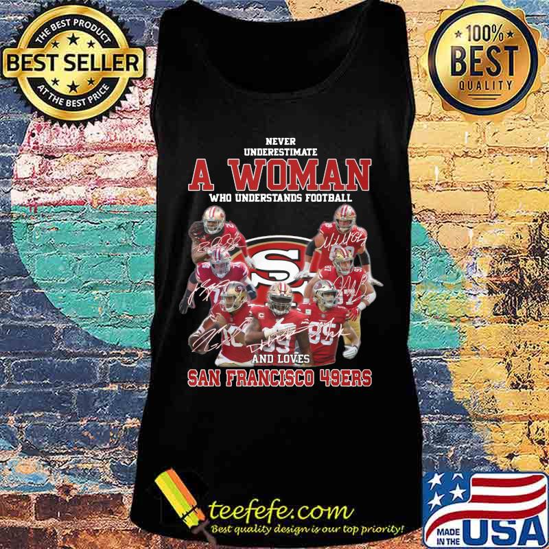 Never underestimate an old woman who understands football and san francisco 49ers signatures s Tank top Never underestimate an old woman who understands football and san francisco 49ers signatures s Tank top