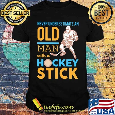 Never underestimate an old woman with a hockey stick shirt