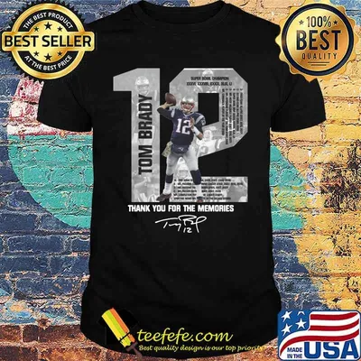 New england patriots 12 tom brady thank you for the memories signature shirt