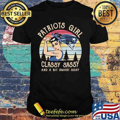 New england patriots girl classy sassy and a bit smart assy vintage retro shirt