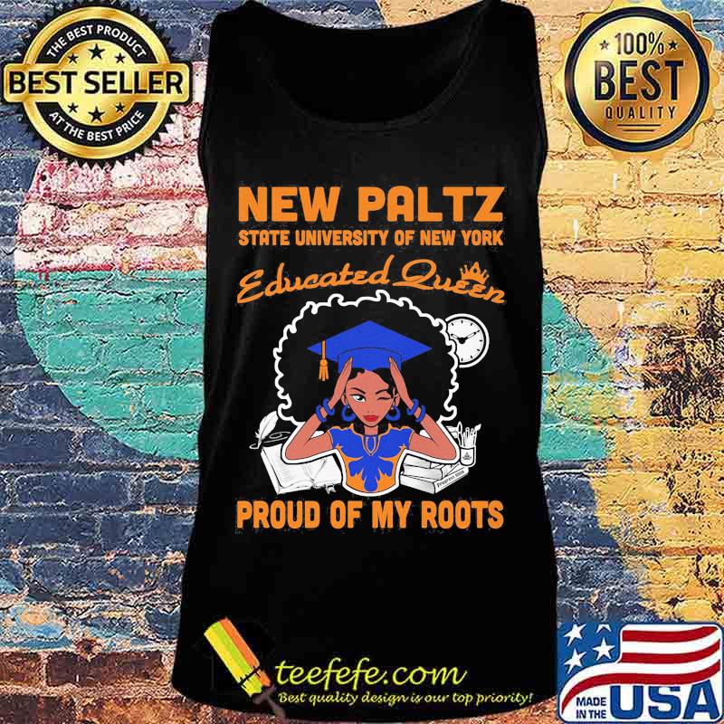 New paltz state university of new york educated queen proud of my roots s Tank top New paltz state university of new york educated queen proud of my roots s Tank top
