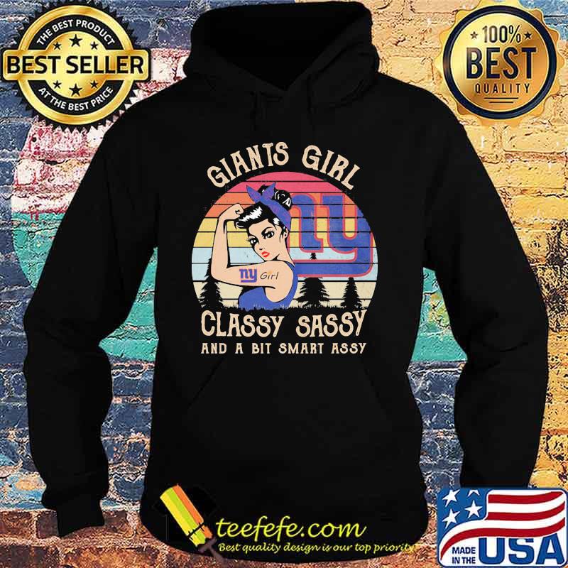 New york giants girl classy sassy and a bit smart assy vintage retro s Hoodie New york giants girl classy sassy and a bit smart assy vintage retro s Hoodie