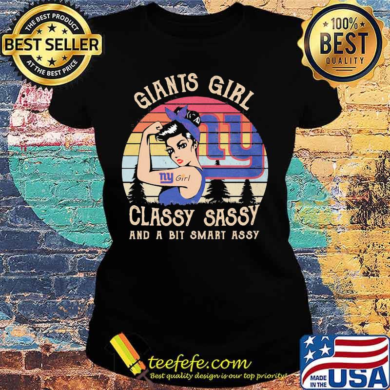 New york giants girl classy sassy and a bit smart assy vintage retro s Ladies tee New york giants girl classy sassy and a bit smart assy vintage retro s Ladies tee