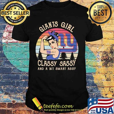 New york giants  girl classy sassy and a bit smart assy vintage retro shirt