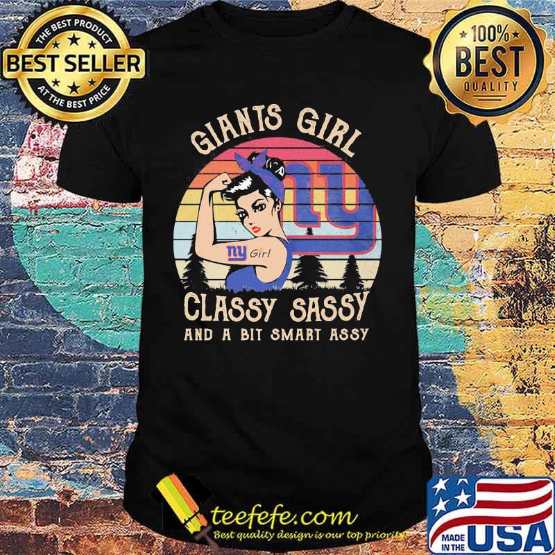 New york giants girl classy sassy and a bit smart assy vintage retro shirt New york giants girl classy sassy and a bit smart assy vintage retro shirt