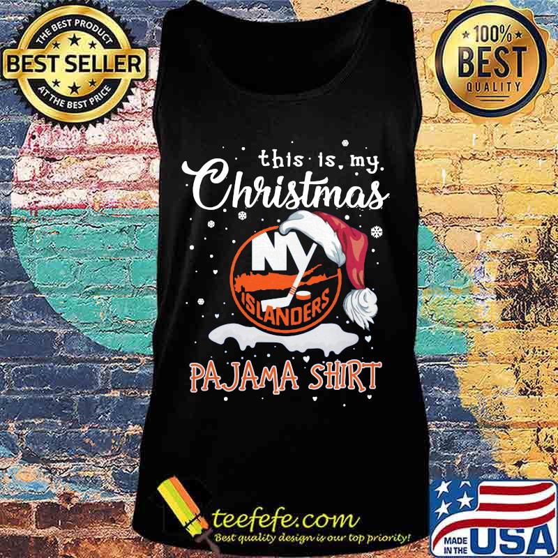 New york islanders this is my christmas pajama s Tank top New york islanders this is my christmas pajama s Tank top