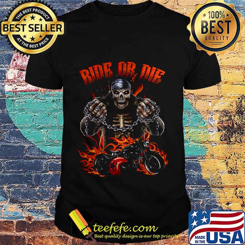 NICE RIDE OR DIE SKELETON MOTORBIKE SHIRT