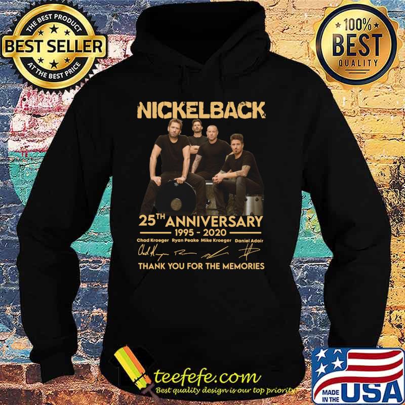 Nickelback 25th anniversary 1995 2020 thank you for the memories signatures s Hoodie Nickelback 25th anniversary 1995 2020 thank you for the memories signatures s Hoodie