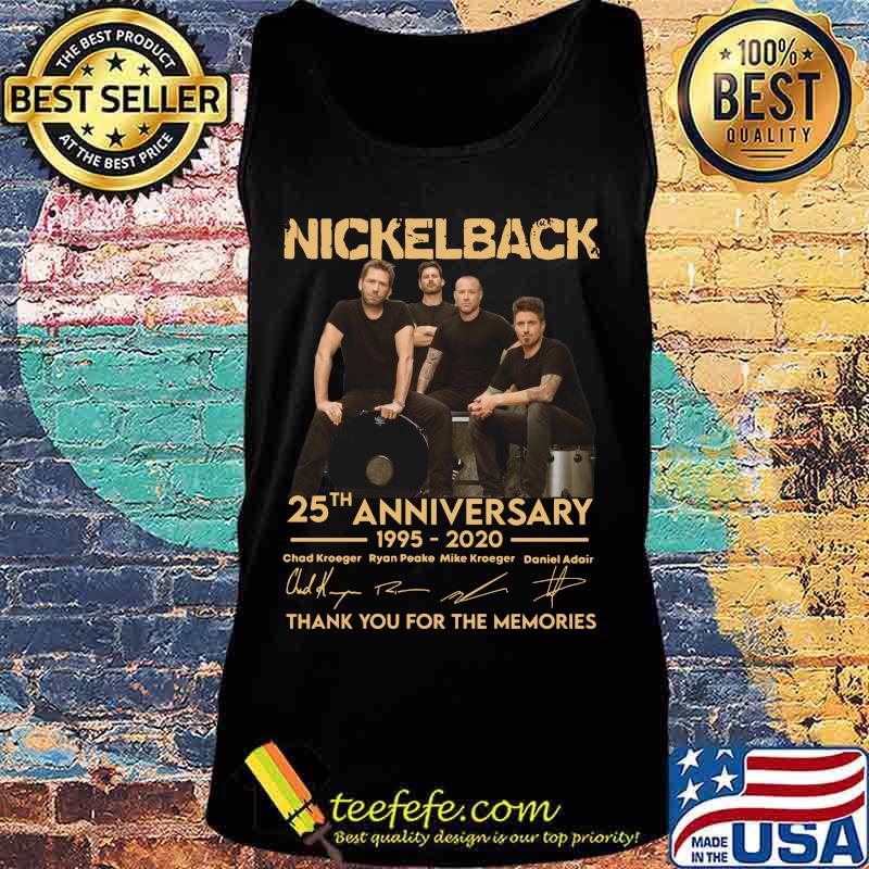 Nickelback 25th anniversary 1995 2020 thank you for the memories signatures s Tank top Nickelback 25th anniversary 1995 2020 thank you for the memories signatures s Tank top