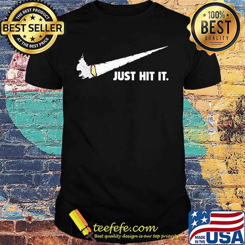Nike logo smoking just hit it shirt